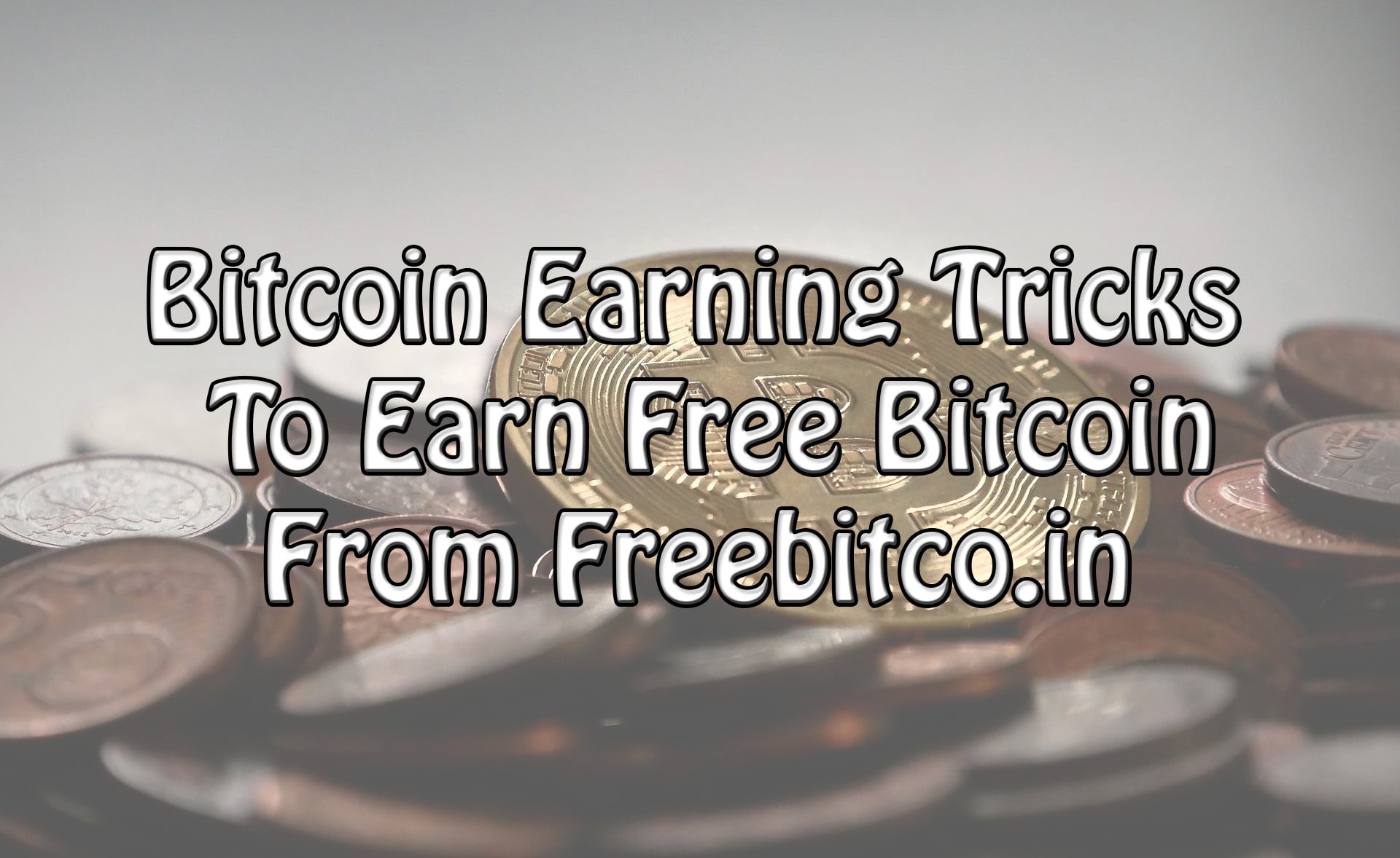 Bitcoin Earning Tricks