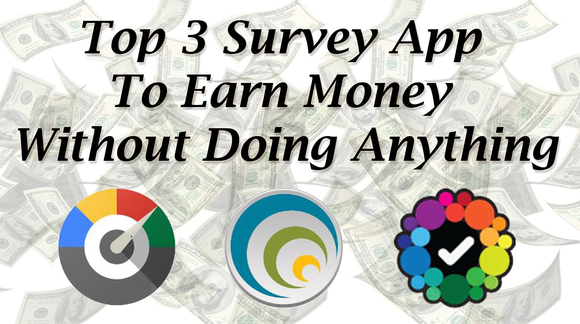 Top 3 Survey App To Earn Money WIthout Doing Anything Trick Xpert