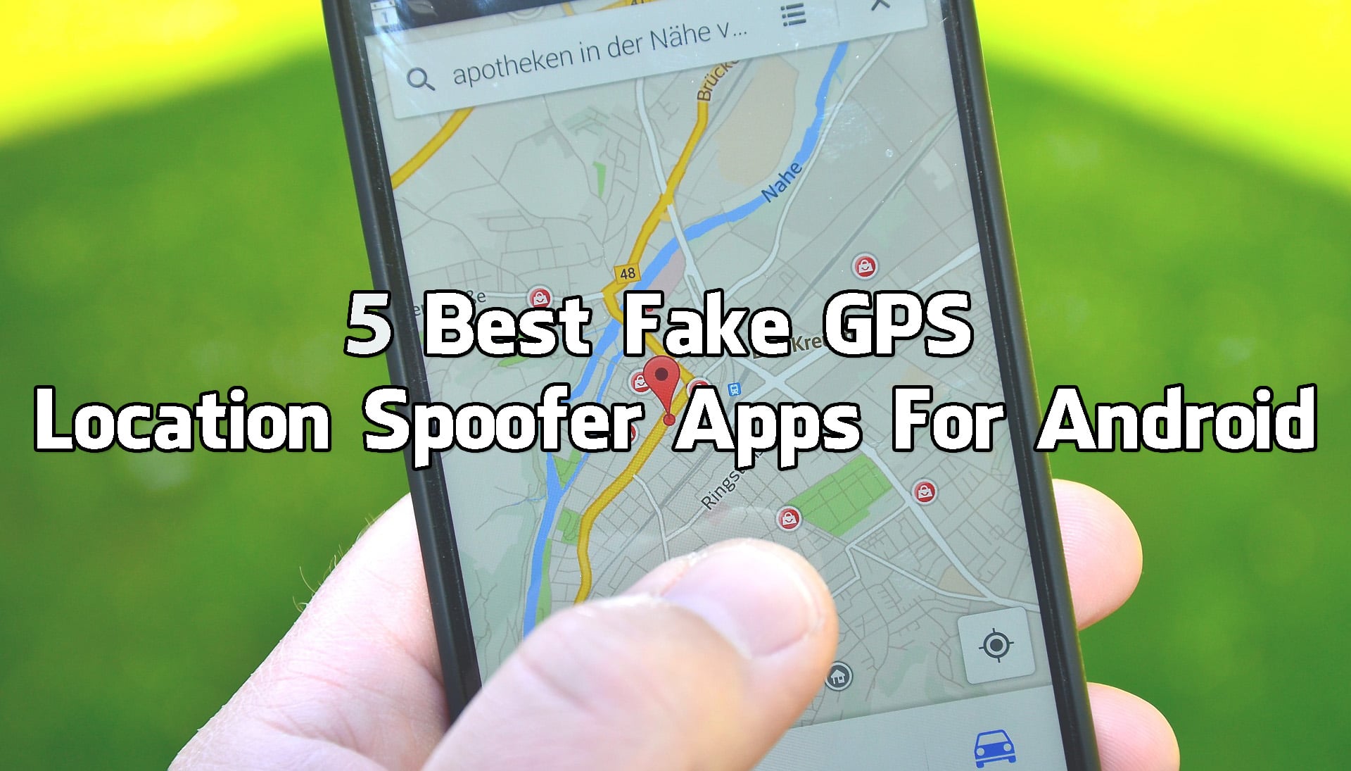 5 Best Fake GPS Location Spoofer Apps Android - Trick Xpert