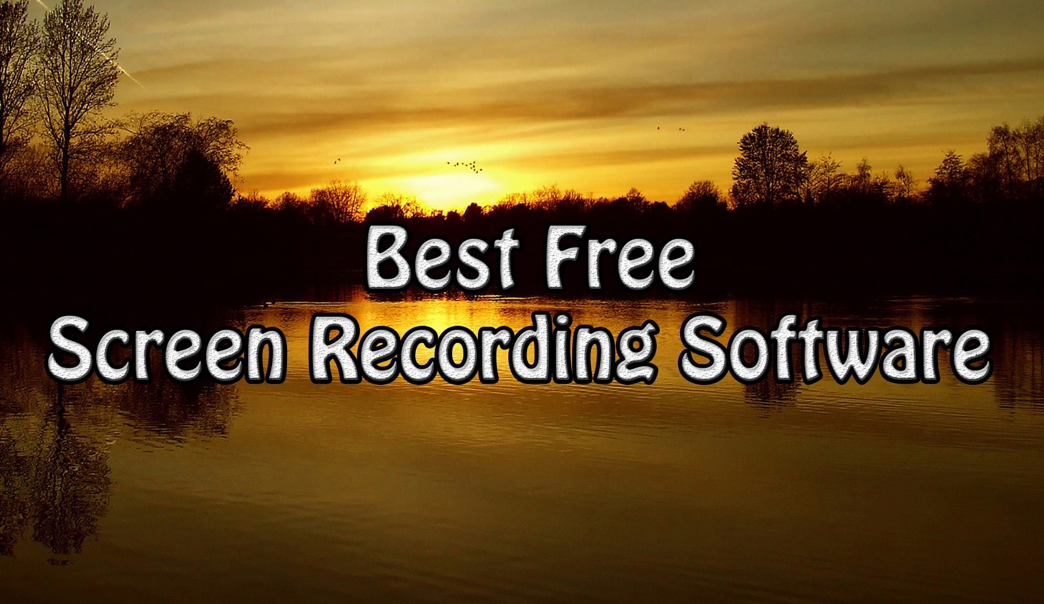 Best Free Screen Recording Software