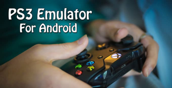 PS3 Emulator For Android