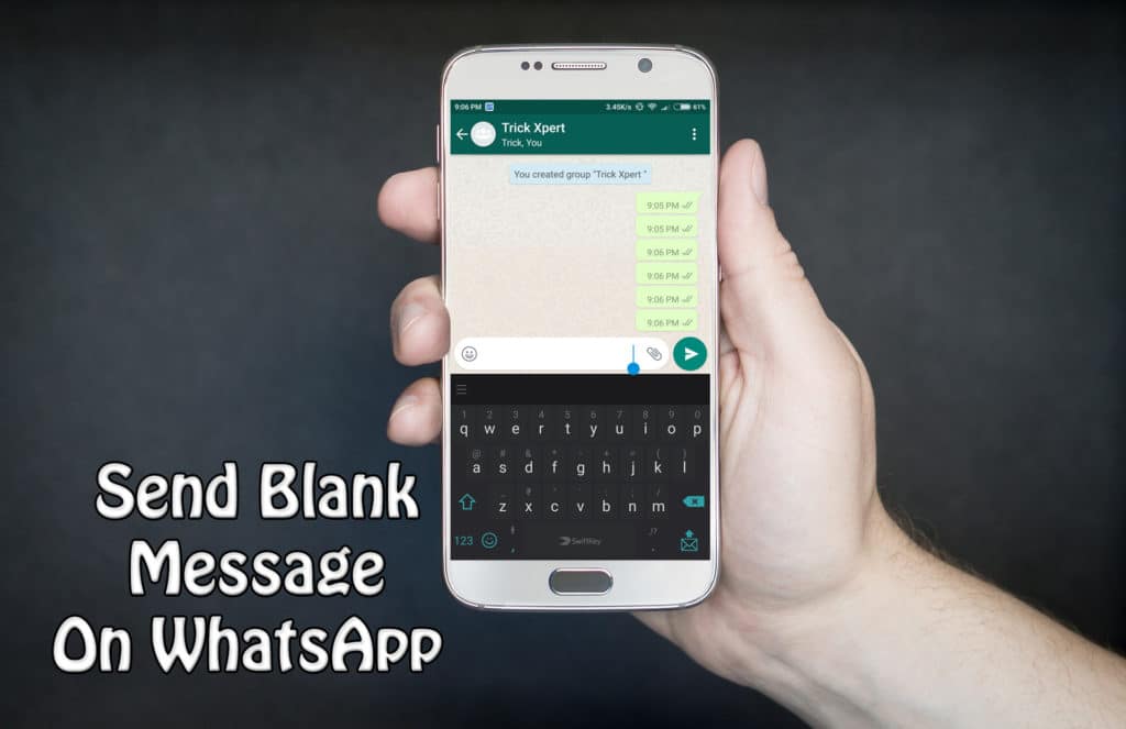 How To Send Blank Message On WhatsApp [ 3 Methods ] Trick Xpert