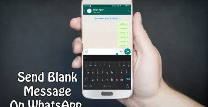 Send Blank Message On WhatsApp