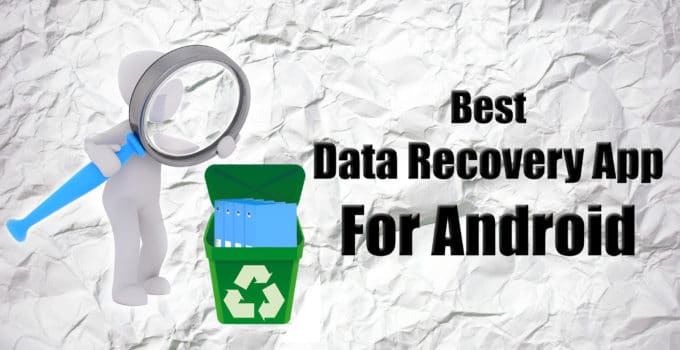 Best Data Recovery App For Android