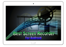 Best Screen Recorder For Android