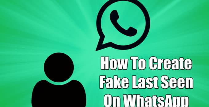 Fake Last Seen On WhatsApp