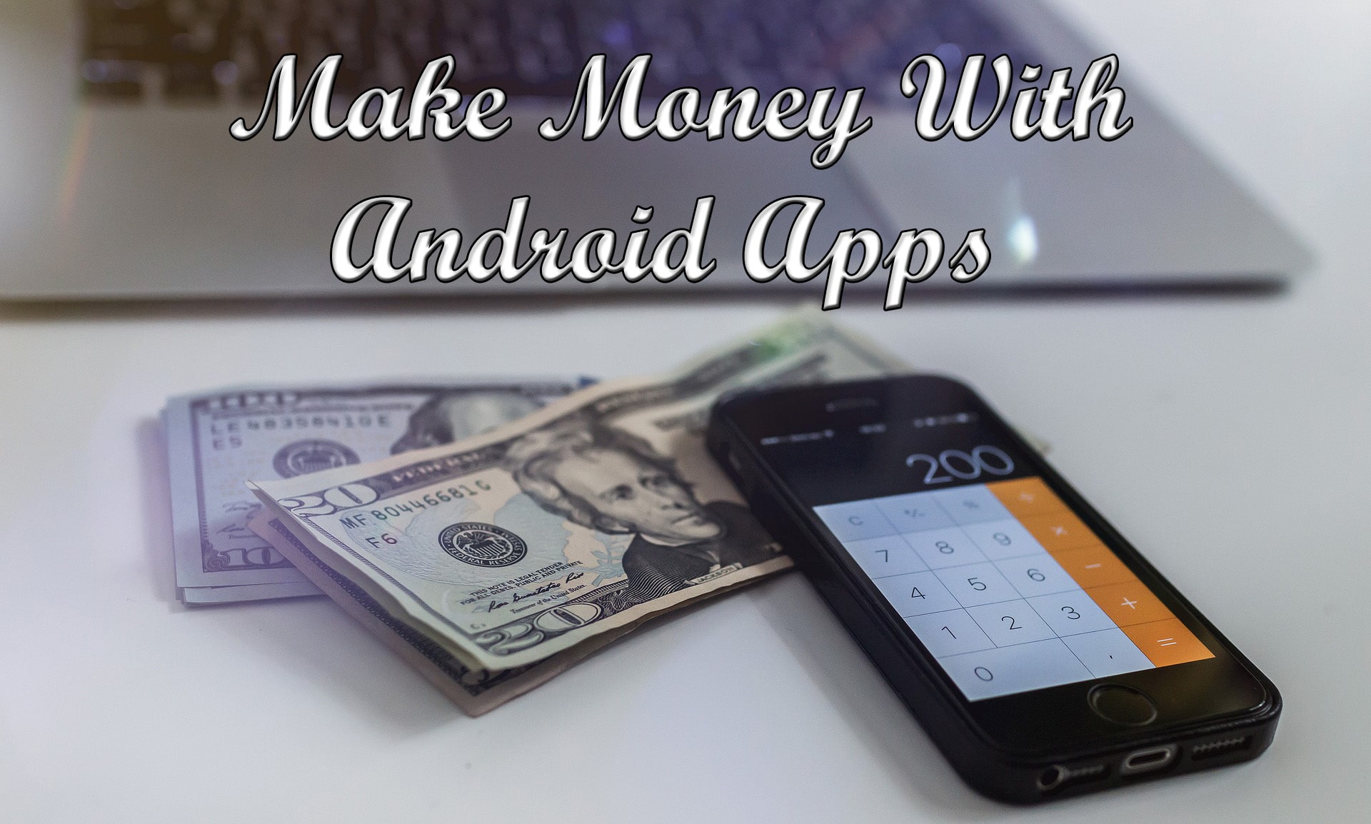 Make Money With Android Apps