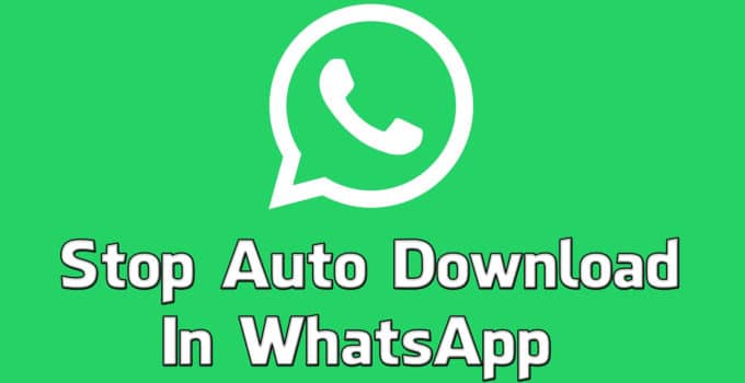 How To Stop Auto Download In WhatsApp