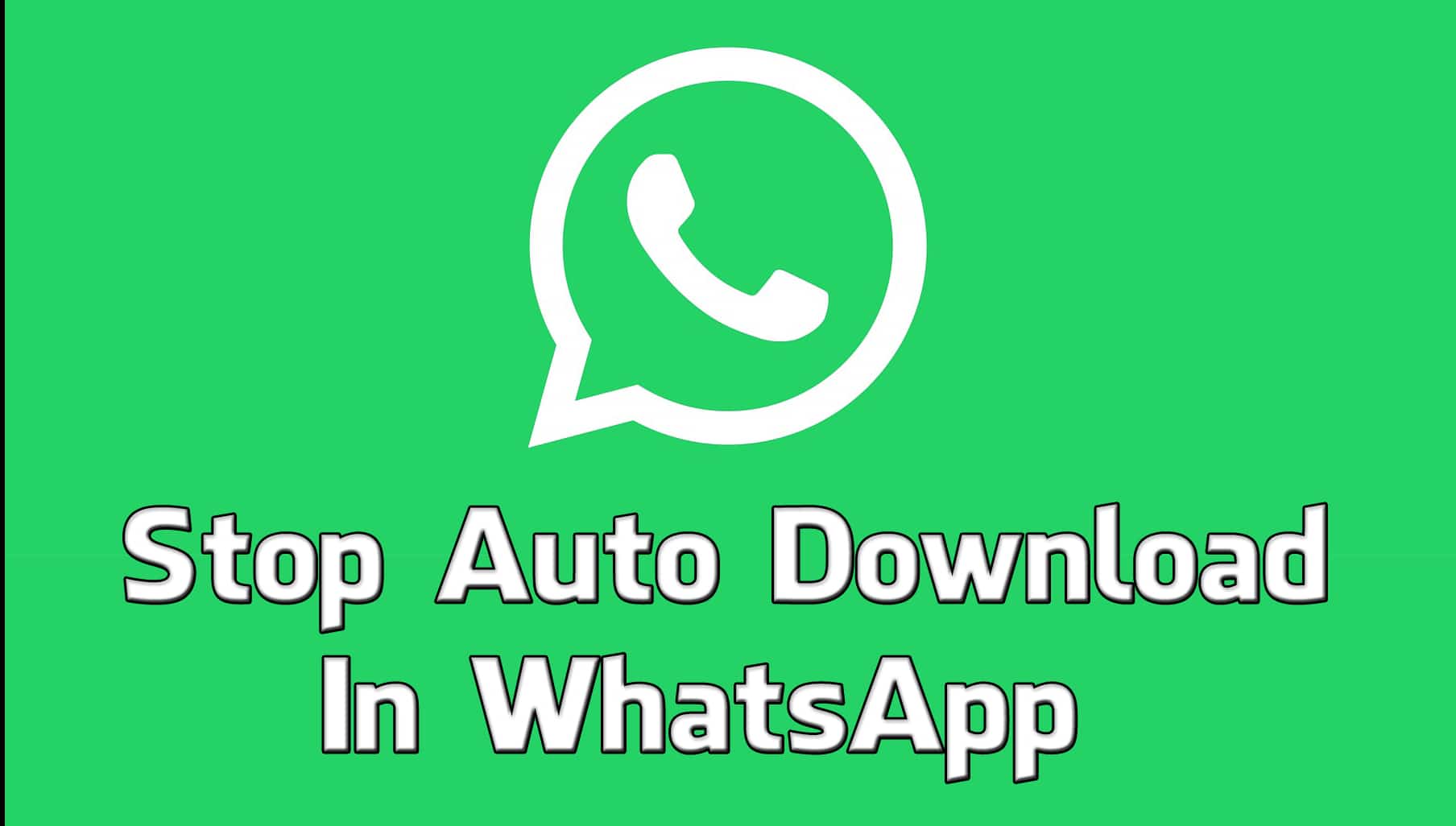 How To Stop Auto Download In WhatsApp Trick Xpert
