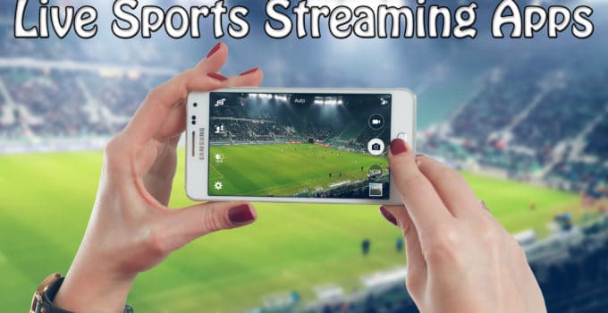 Live Sports Streaming Apps