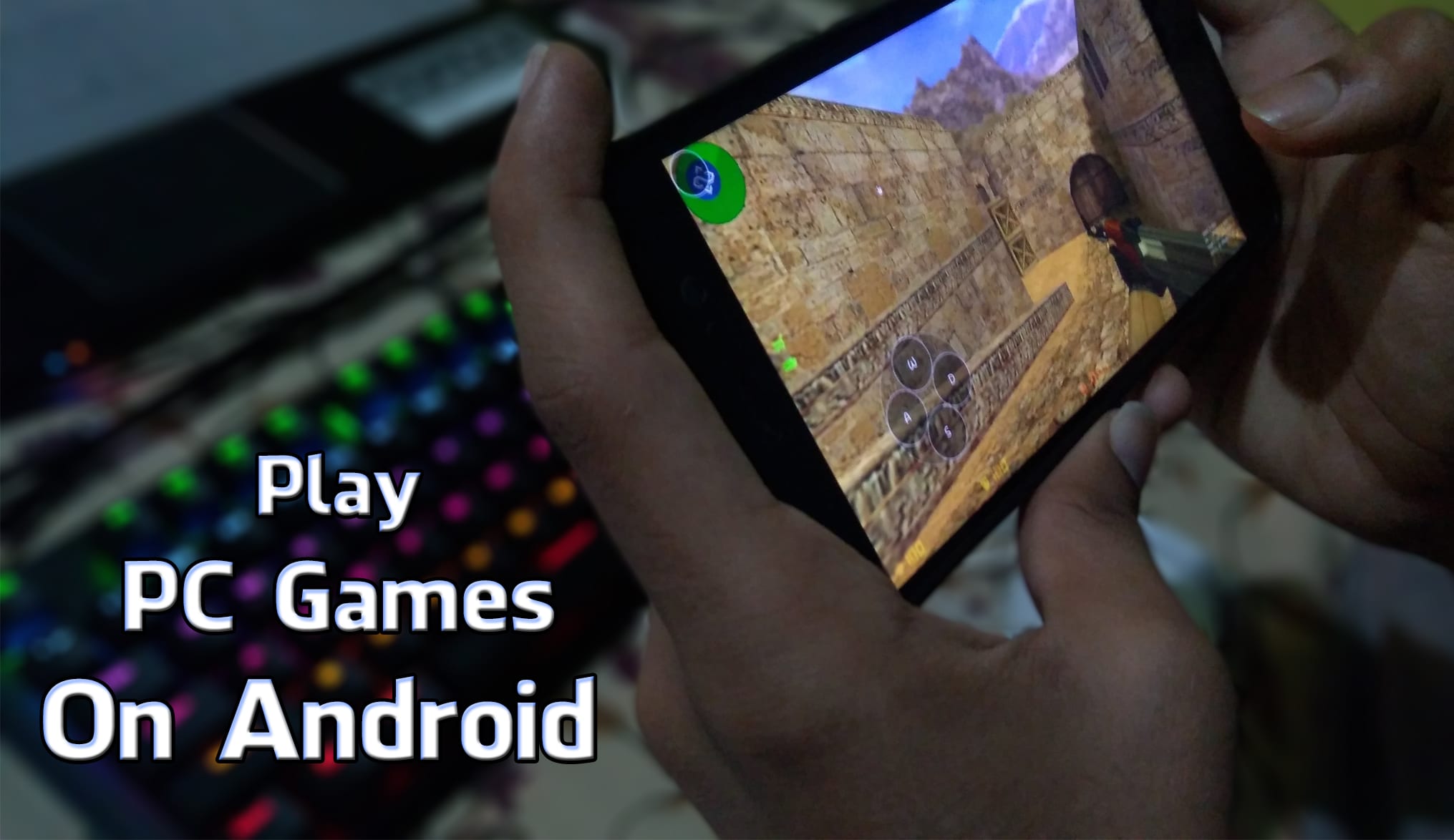 Play PC Games On Android