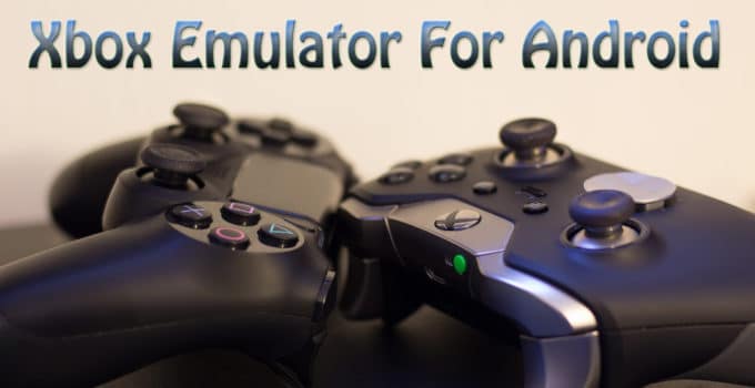 Xbox Emulator For Android