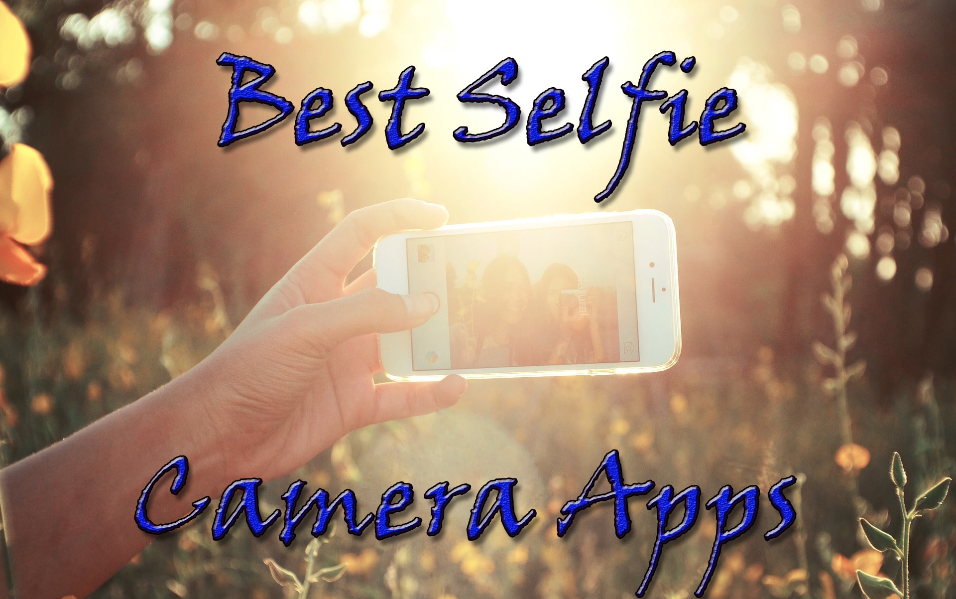 Best Selfie Camera Apps