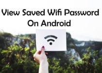 How To View Saved Wifi Password On Android Without Root