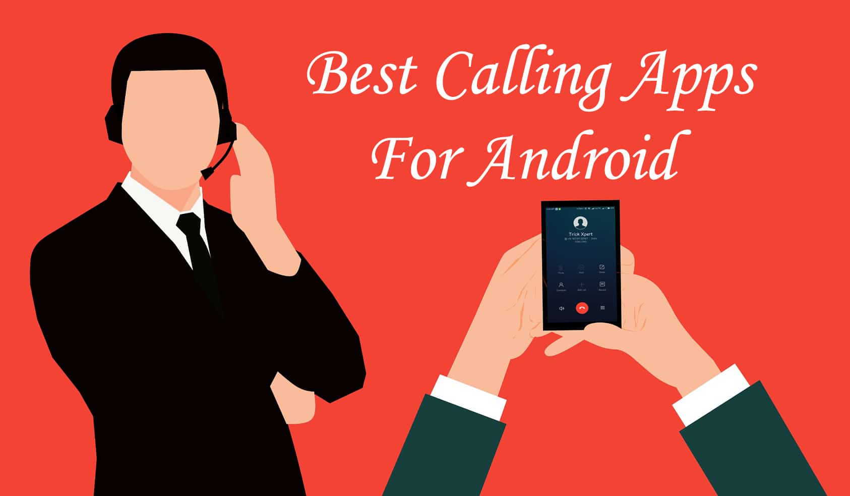 Best Calling Apps For Android