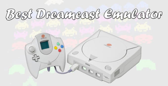 Best Dreamcast Emulator
