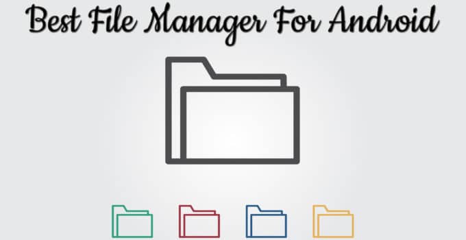Best File Manager For Android