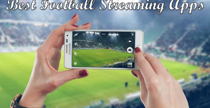 Best Football Streaming Apps