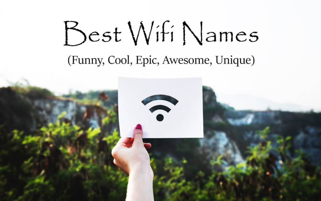 500+ Best Wifi Names For Your Router 2018 Trick Xpert