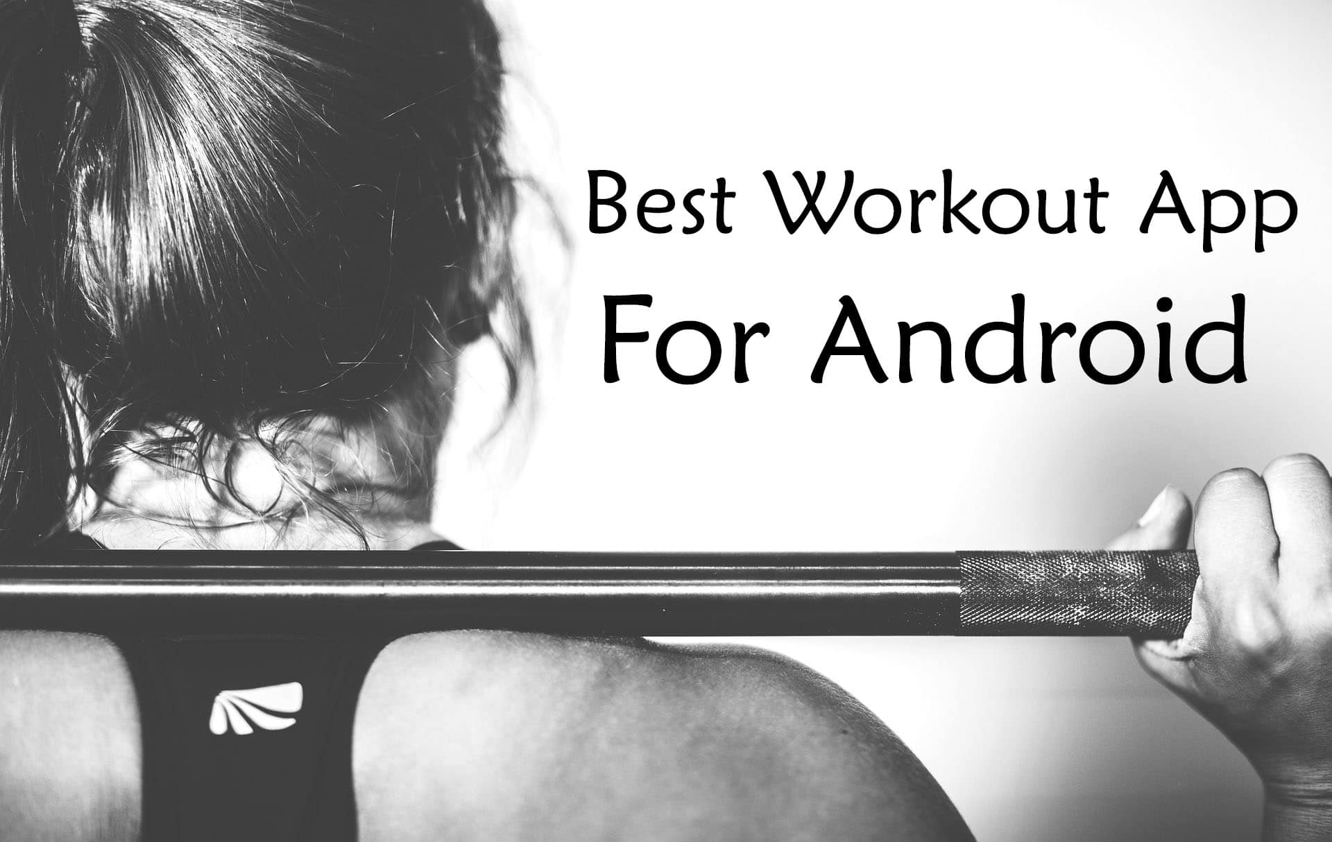 Best Workout App For Android