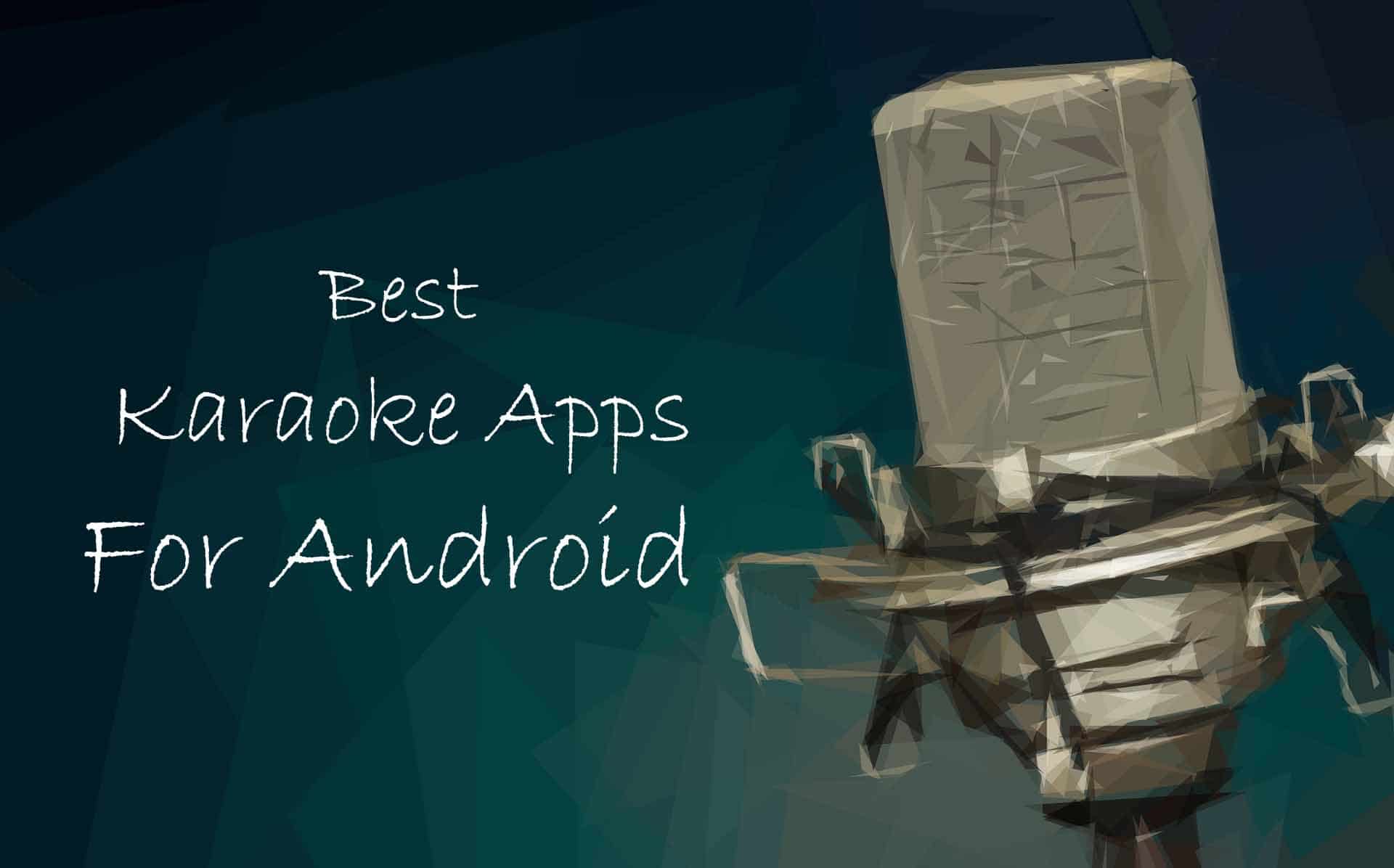 Best Karaoke Apps For Android