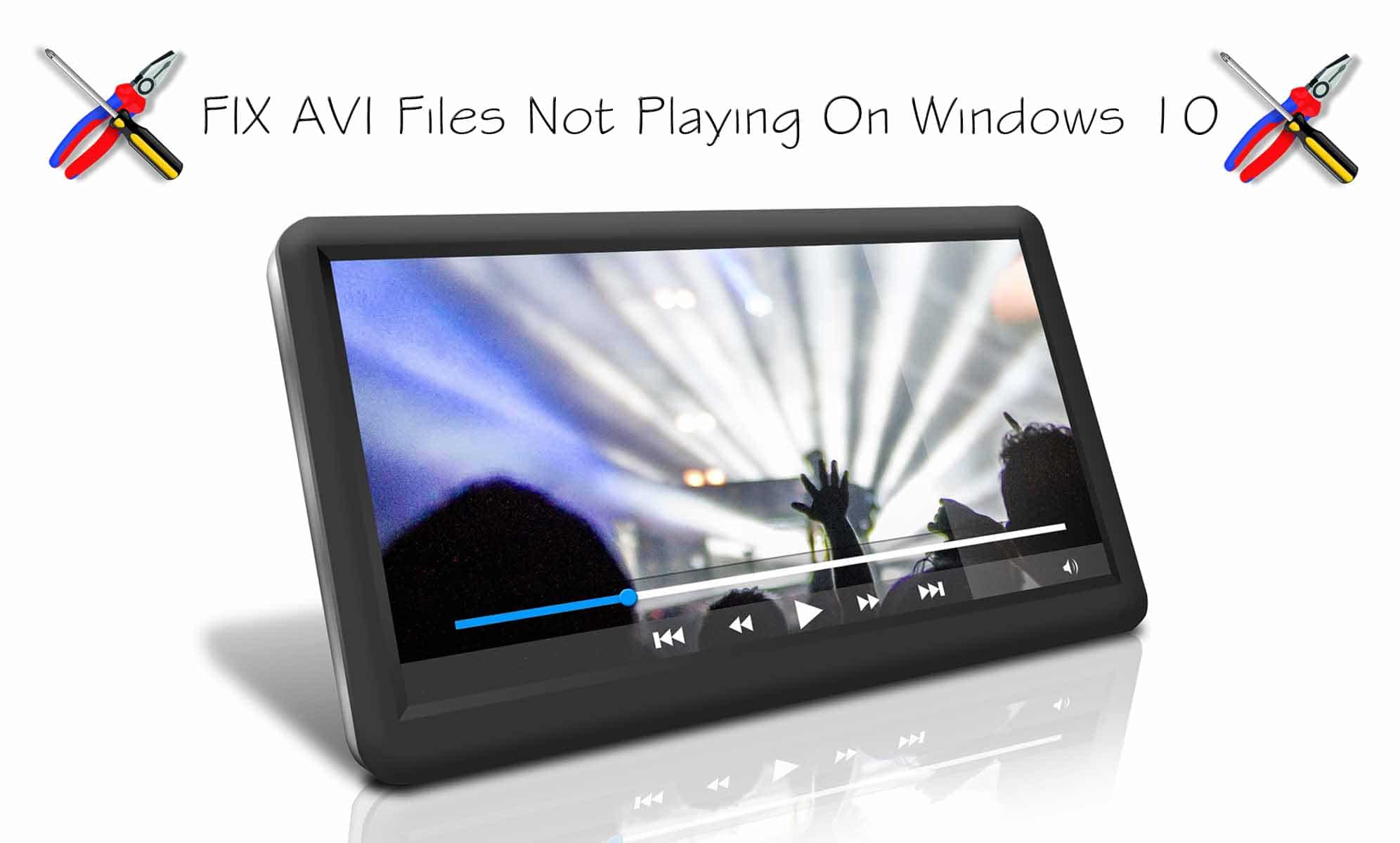 How to Play AVI Files On Windows 10