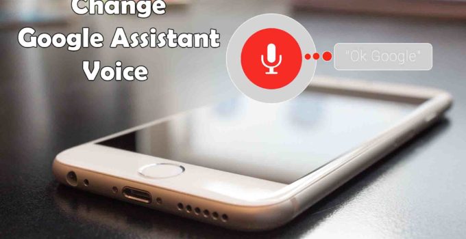 Change Google Assistant Voice