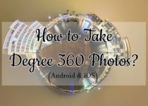 How to Take 360 Degree Photos