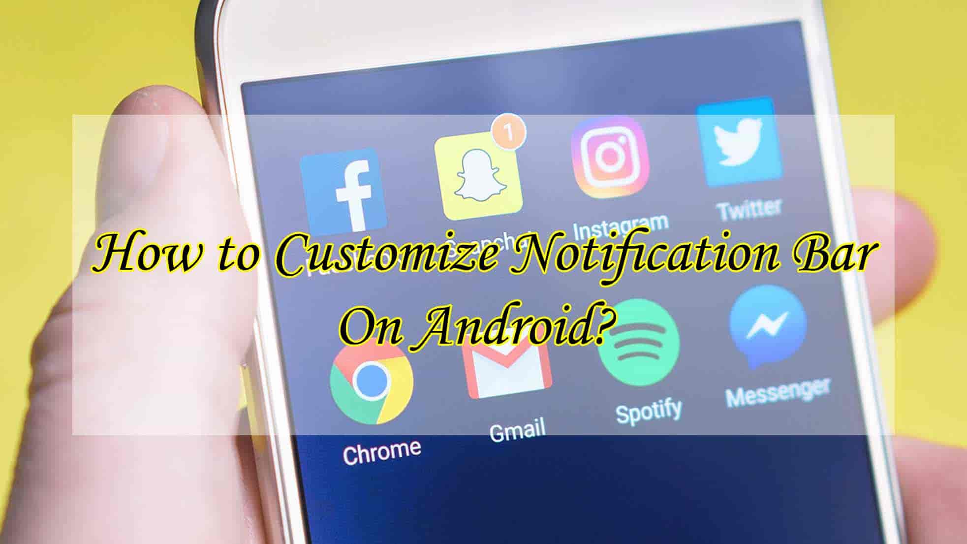 Customize Notification Bar