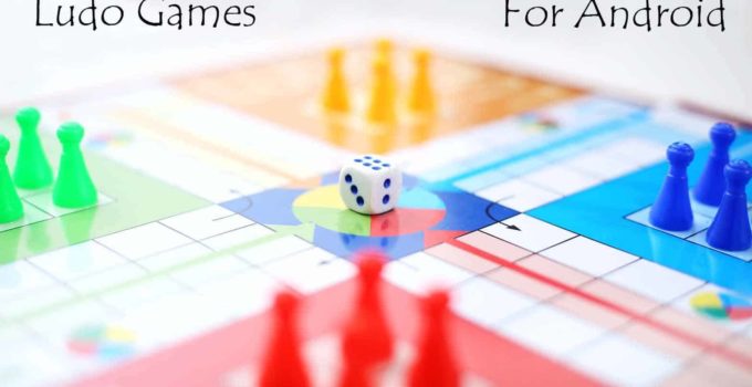 Best Ludo Games For Android