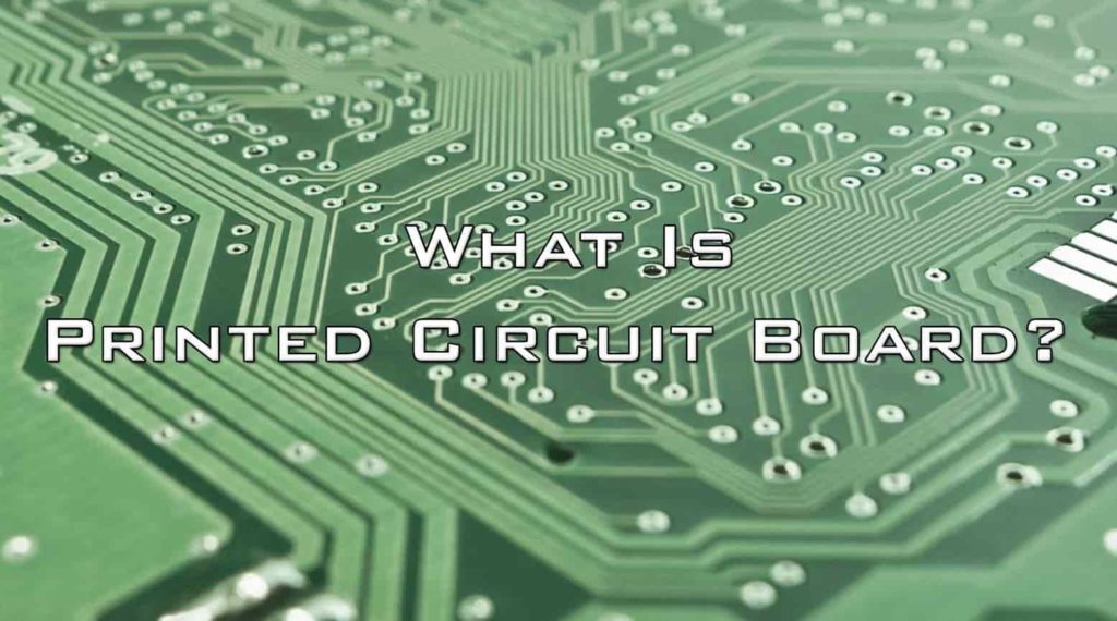 What Is Printed Circuit Board