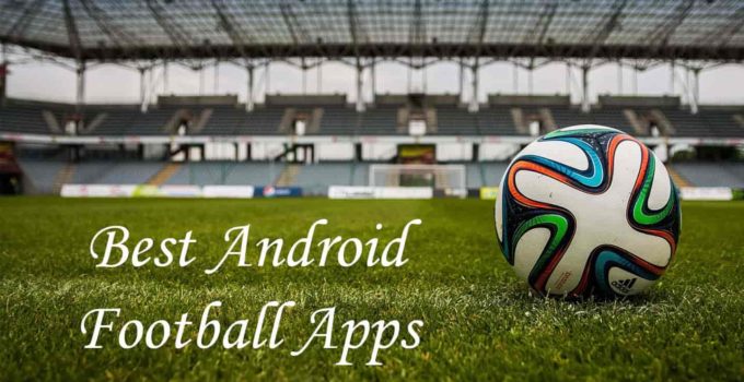 Best Android Football Apps
