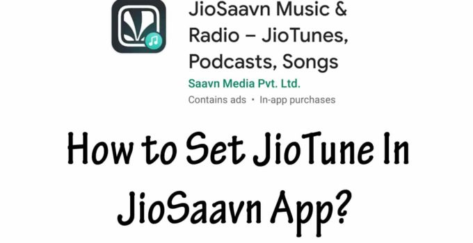 How to Set JioTune In JioSaavn App